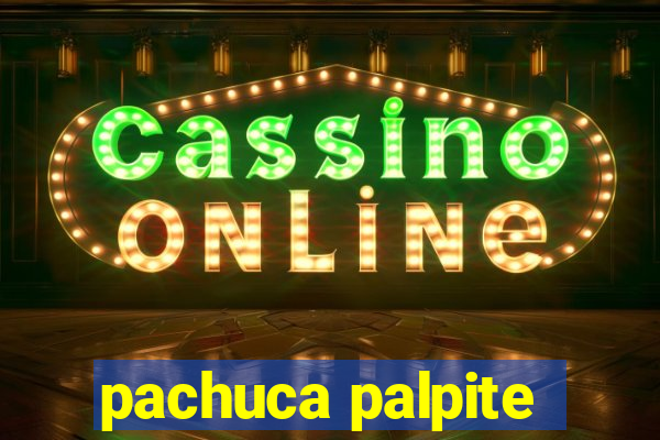 pachuca palpite